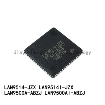 2 шт. LAN9514-JZX LAN9514i-JZX LAN9500A LAN9500AI-ABZJ VFQFN USB2.0 Ethernet Чип контроллера Ethernet