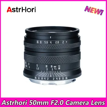 AstrHori 50mm F2.0 Полнокадровый ручной объектив с большой диафрагмой для Canon RF EF-M Mount Nikon Z Fuji x Sony E Leica L Mount Camera