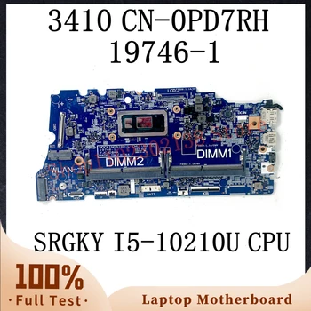CN-0PD7RH 0PD7RH PD7RH с процессором SRGKY i5-10210U Mainbaord для материнской платы ноутбука DELL 3410 3510 19746-1 100% полностью работает хорошо