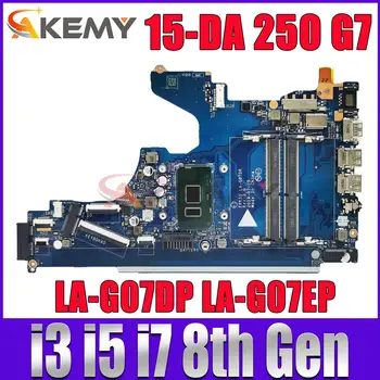 EPK50 LA-G07DP LA-G07EP Для материнской платы ноутбука HP Pavilion 15-DA 250 G7 с процессором i3 i5 i7 L20373-601 L20374-601 L20371-601