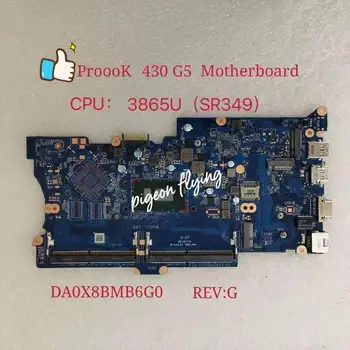 ДЛЯ ноутбука HP ProBook 430 G5 Mianboard CPU 3865U SR349 DA0X8BMB6G0 REV:G Тест Ok
